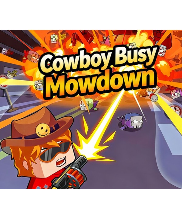 Cowboy Busy: Mowdown Steam Key GLOBAL